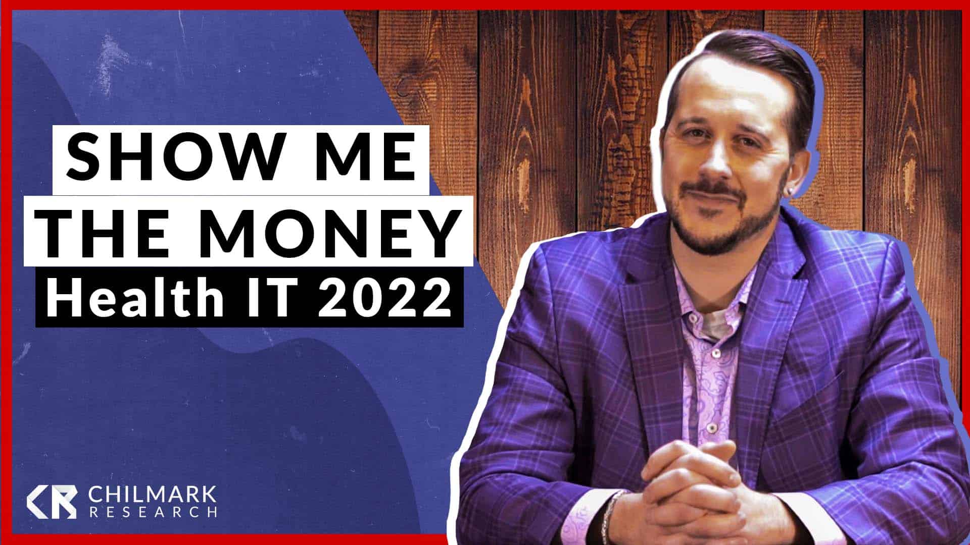 Show me the Money! Expected Health IT Investment Activity for 2022